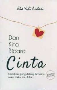 Dan Kita Bicara Cinta