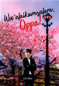 Waaalaikumsalam Oppa